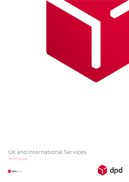 UK and International Services Tariff Guide No One Delivers Better Value Throughout the UK and the Rest of the World