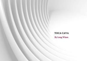 TOCA CAVA by Long Wines CAVA BACKGROUND