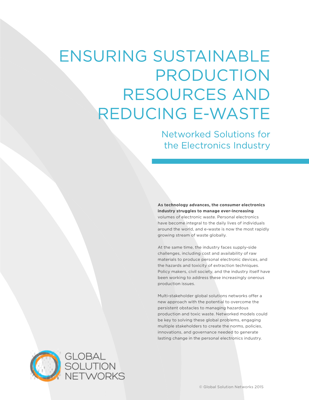 Ensuring Sustainable Production Resources and Reducing E-Waste Networked Solutions for the Electronics Industry