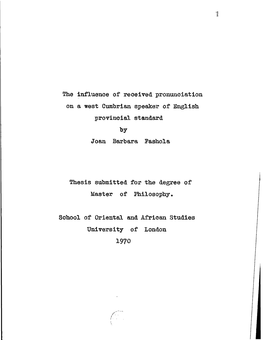 The Influence of Received Pronunciation on a West Cumbrian Speaker of English Provincial Standard By- Joan Barbara Pashola