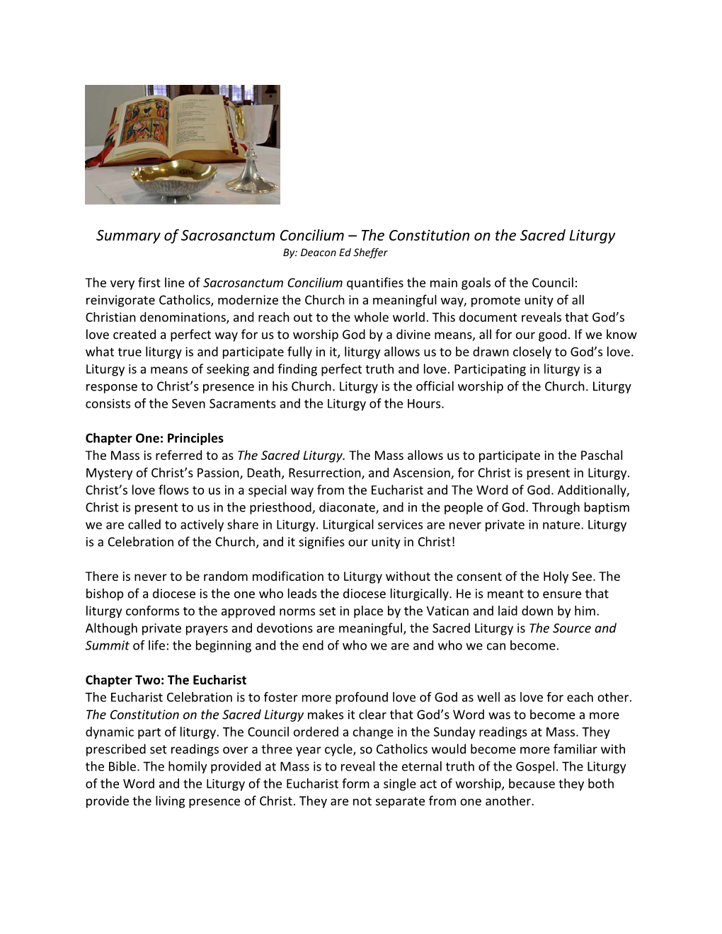 Summary of Sacrosanctum Concilium – the Constitution on the Sacred Liturgy By: Deacon Ed Sheffer