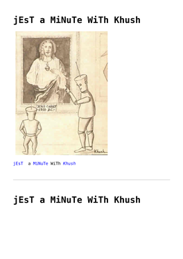 Jest a Minute with Khush,KHAMOSHI SILI SILI By