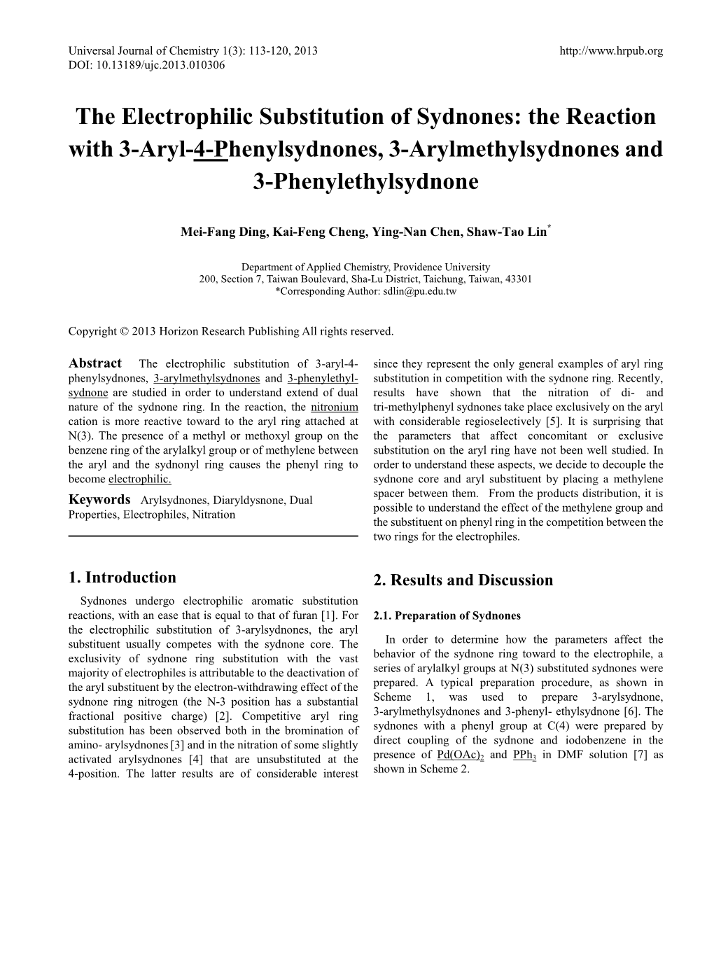 The Electrophilic Substitution of Sydnones: the Reaction with 3-Aryl-4-Phenylsydnones, 3-Arylmethylsydnones and 3-Phenylethylsydnone