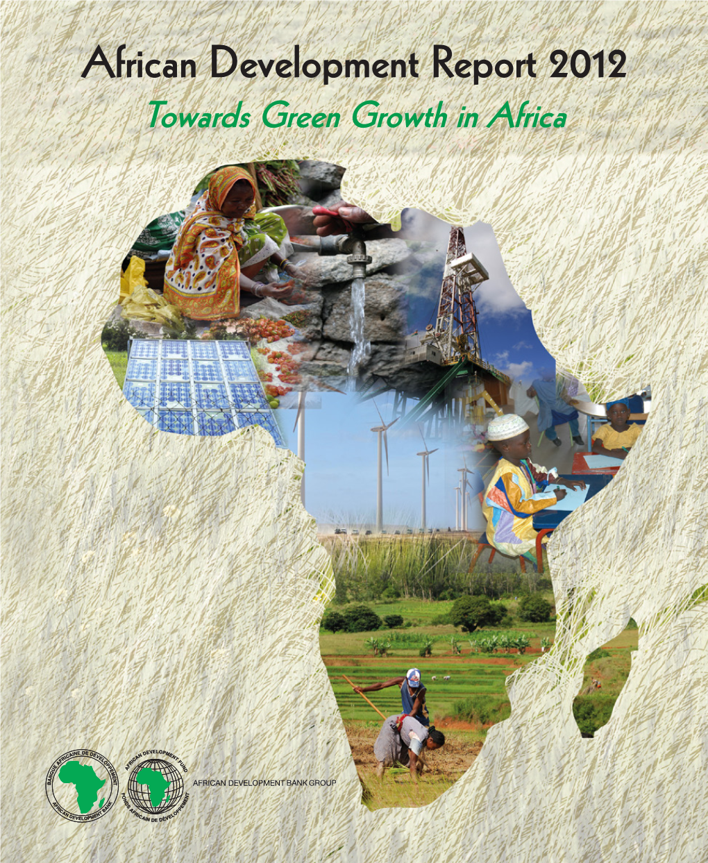 African Development Report 2012 Towards Green Growth in Africa African Development Report 2012