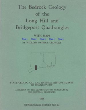 The Bedrock Geology of the Long Hill and Bridgeport Quadrangles With