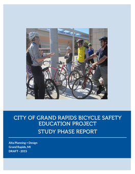City of Grand Rapids Bicycle Safety Education Project Study Phase Report