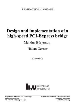 Design and Implementation of a High-Speed PCI-Express Bridge Mandus Börjesson Håkan Gerner