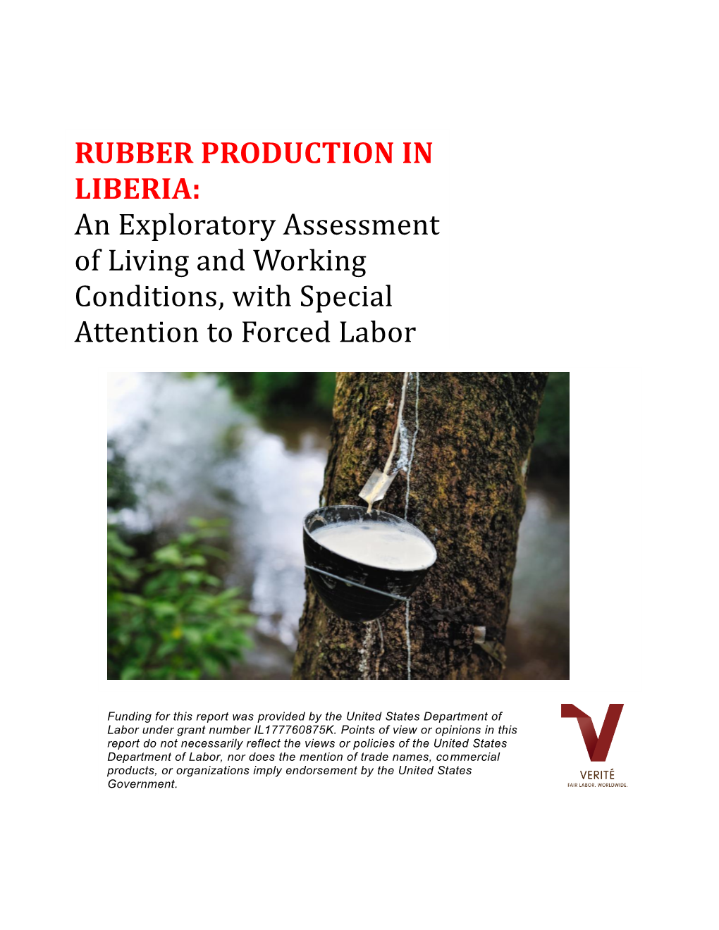 Rubber Production in Liberia: an Exploratory Assessment of Living and Working Conditions, with Special Attention to Forced Labor 2 Abbreviations