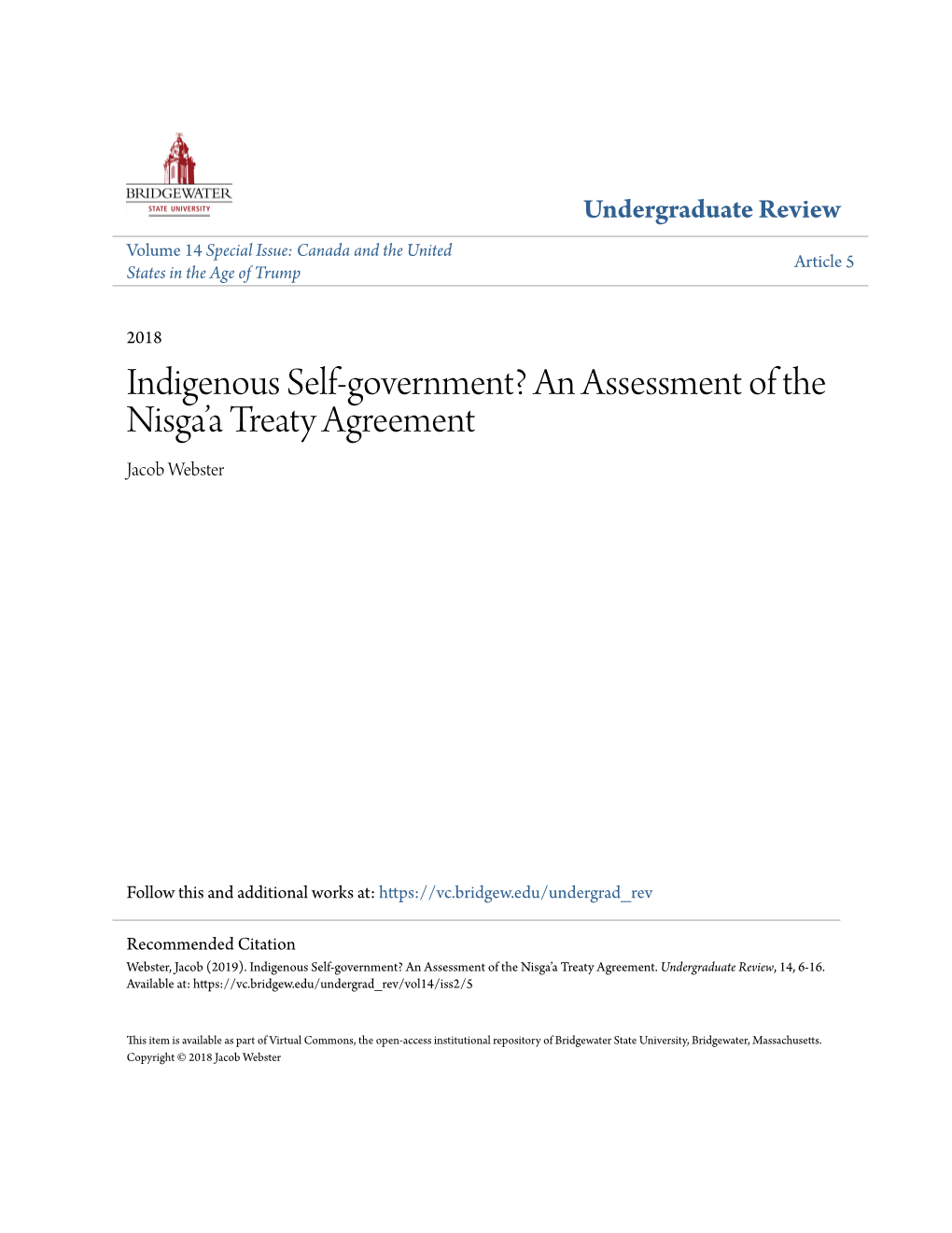 Indigenous Self-Government? an Assessment of the Nisga’A Treaty Agreement Jacob Webster