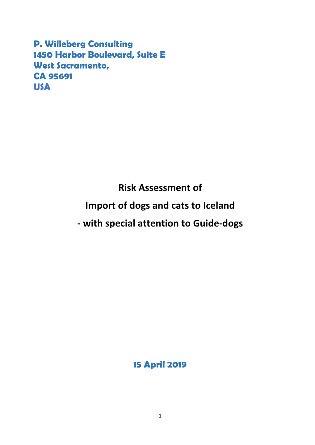 Risk Assessment of Import of Dogs and Cats to Iceland - with Special Attention to Guide-Dogs