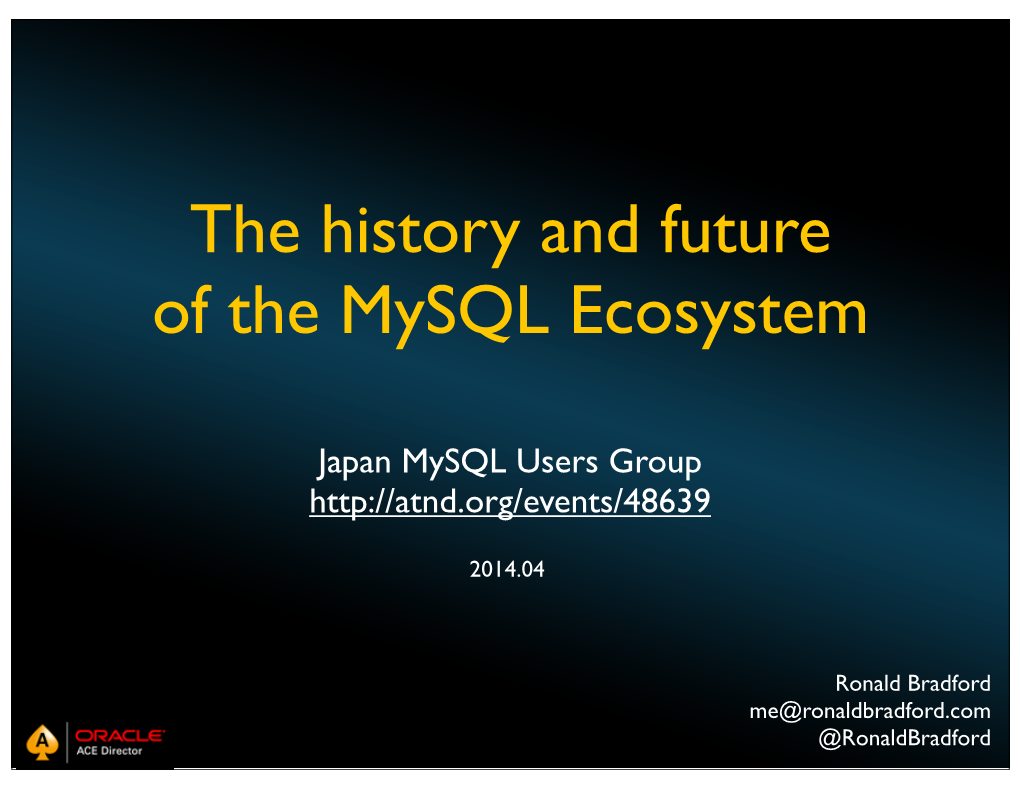 The History and Future of the Mysql Ecosystem