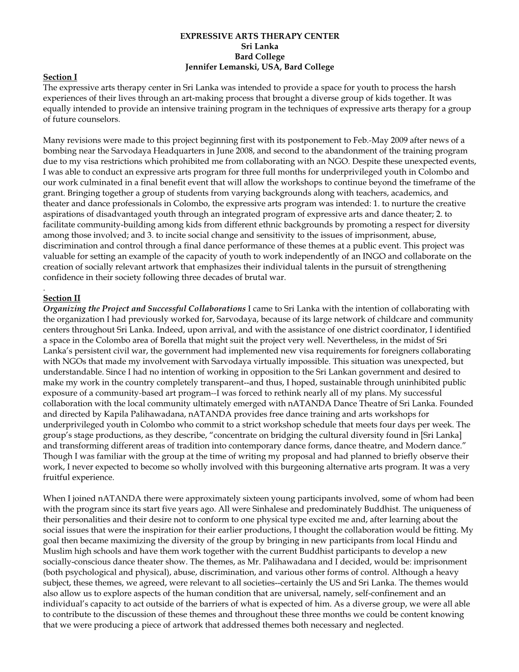 EXPRESSIVE ARTS THERAPY CENTER Sri Lanka Bard College Jennifer Lemanski, USA, Bard College Section I the Expressive Arts Therapy