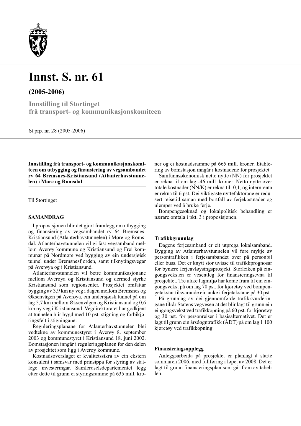 Innst. S. Nr. 61 (2005-2006) Innstilling Til Stortinget Frå Transport- Og Kommunikasjonskomiteen