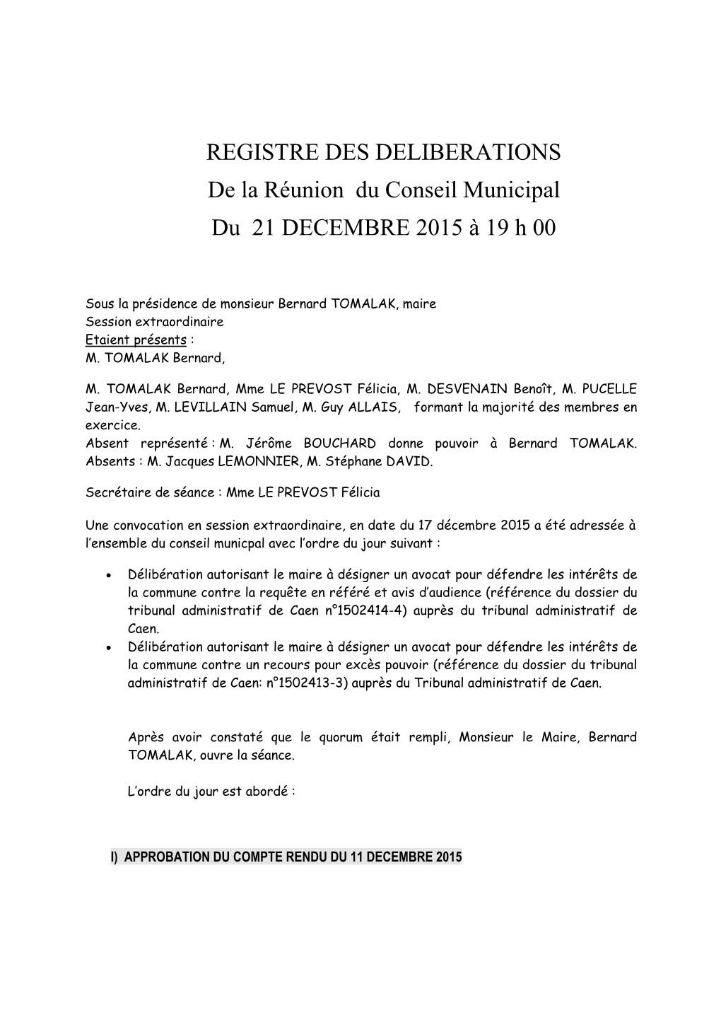 REGISTRE DES DELIBERATIONS De La Réunion Du Conseil Municipal