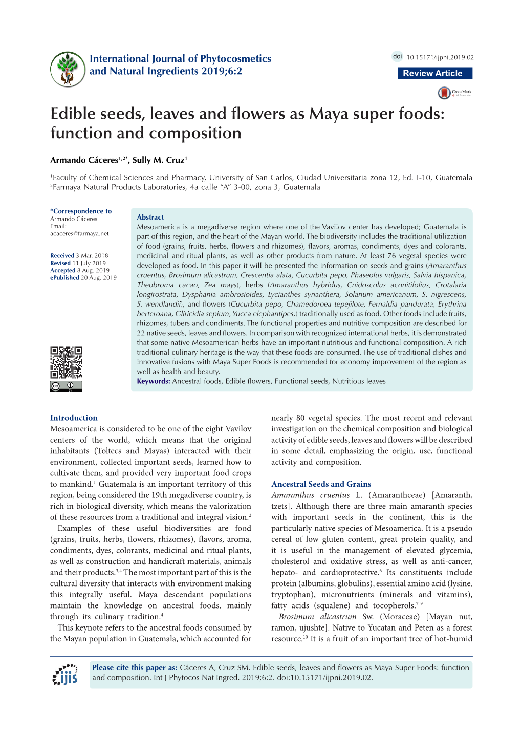 Edible Seeds, Leaves and Flowers As Maya Super Foods: Function and Composition