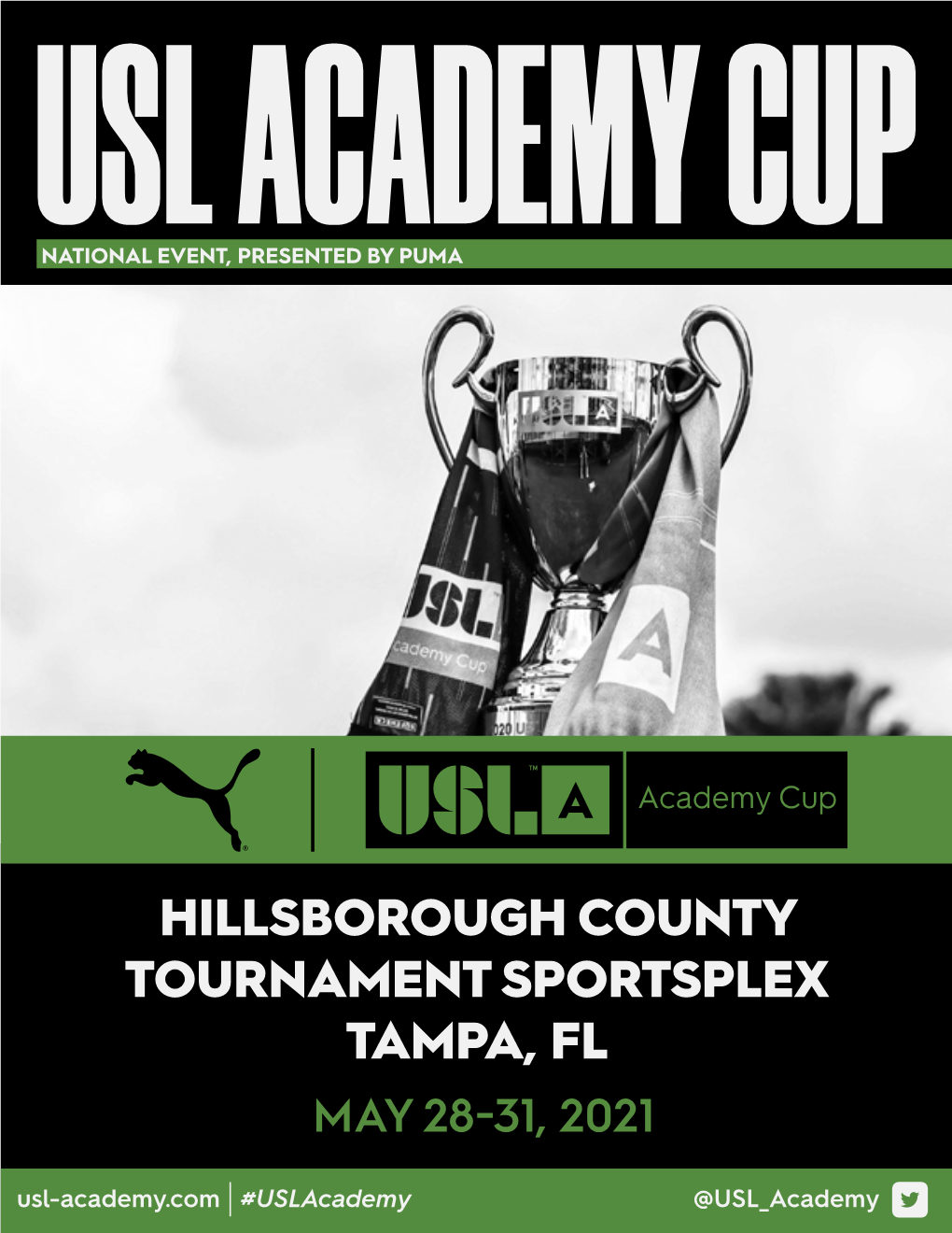 HILLSBOROUGH COUNTY TOURNAMENT SPORTSPLEX TAMPA, FL MAY 28-31, 2021 Usl-Academy.Com #Uslacademy @USL Academy TABLE of CONTENTS