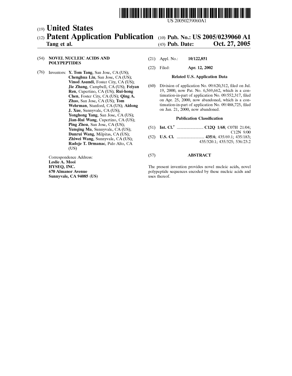 (12) Patent Application Publication (10) Pub. No.: US 2005/0239060A1 Tang Et Al