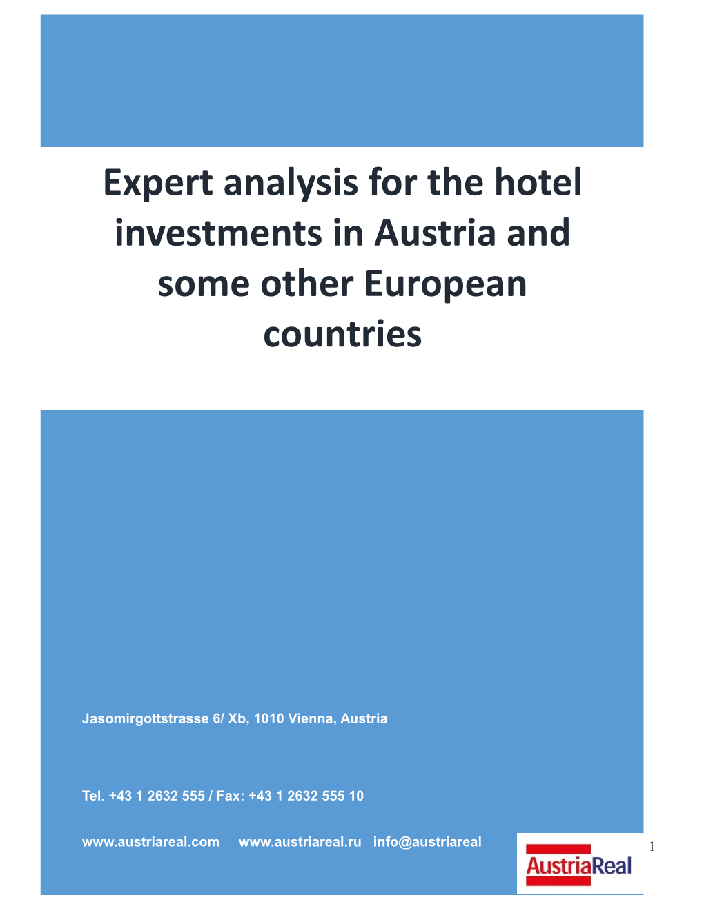 Expert Analysis for the Hotel Investments in Austria and Some Other European Countries