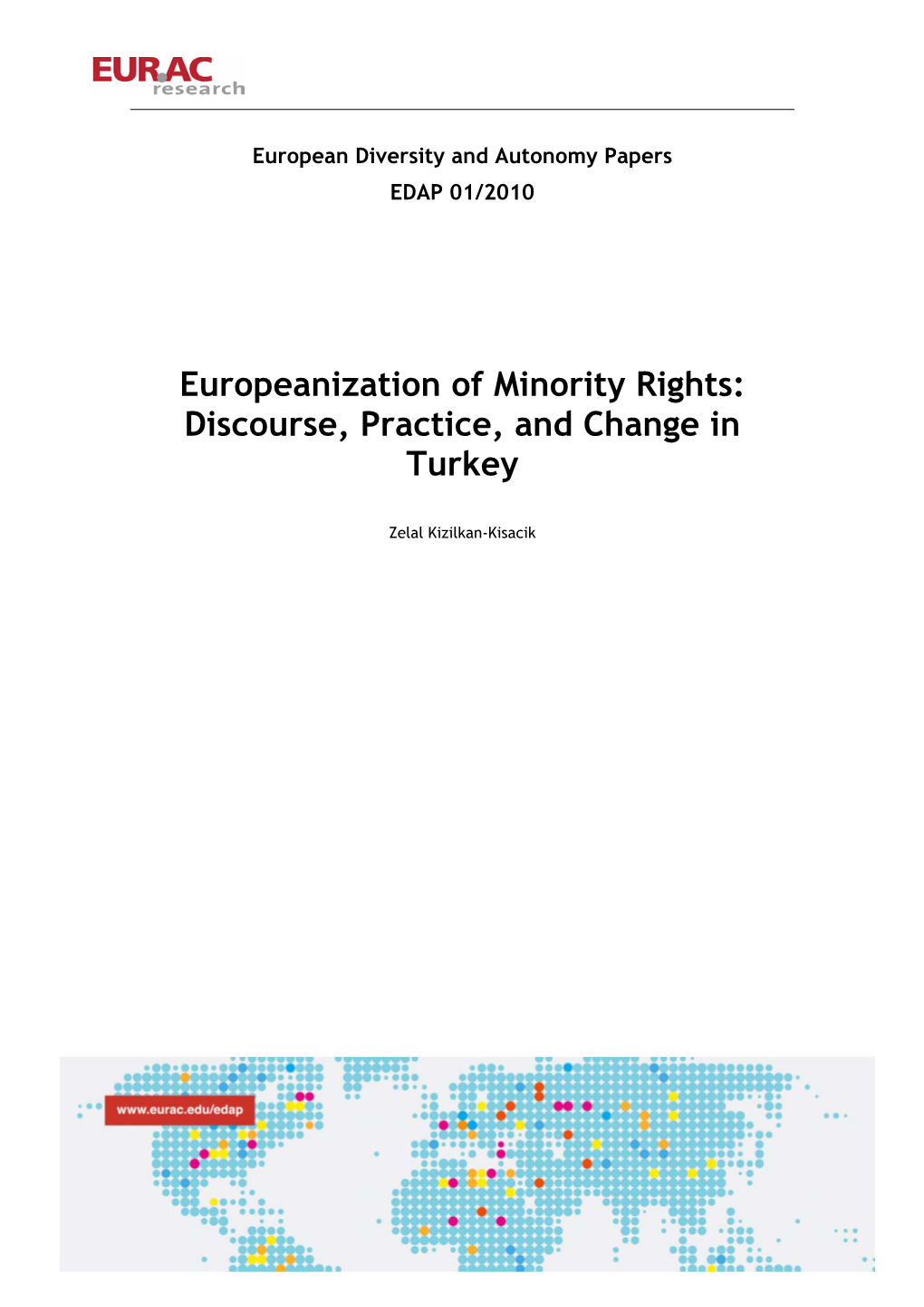 Europeanization of Minority Rights, Discourse, Practice, and Change In