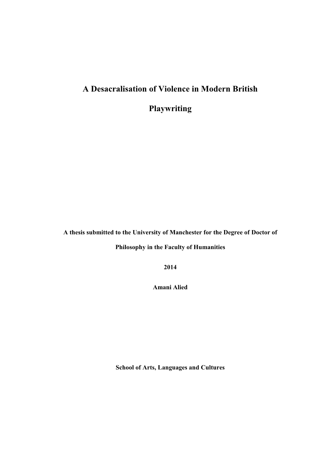 A Desacralisation of Violence in Modern British Playwriting