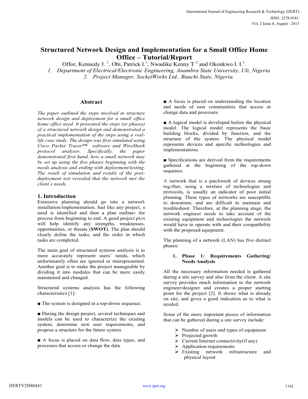 Structured Network Design and Implementation for a Small Office Home Office – Tutorial/Report Offor, Kennedy J