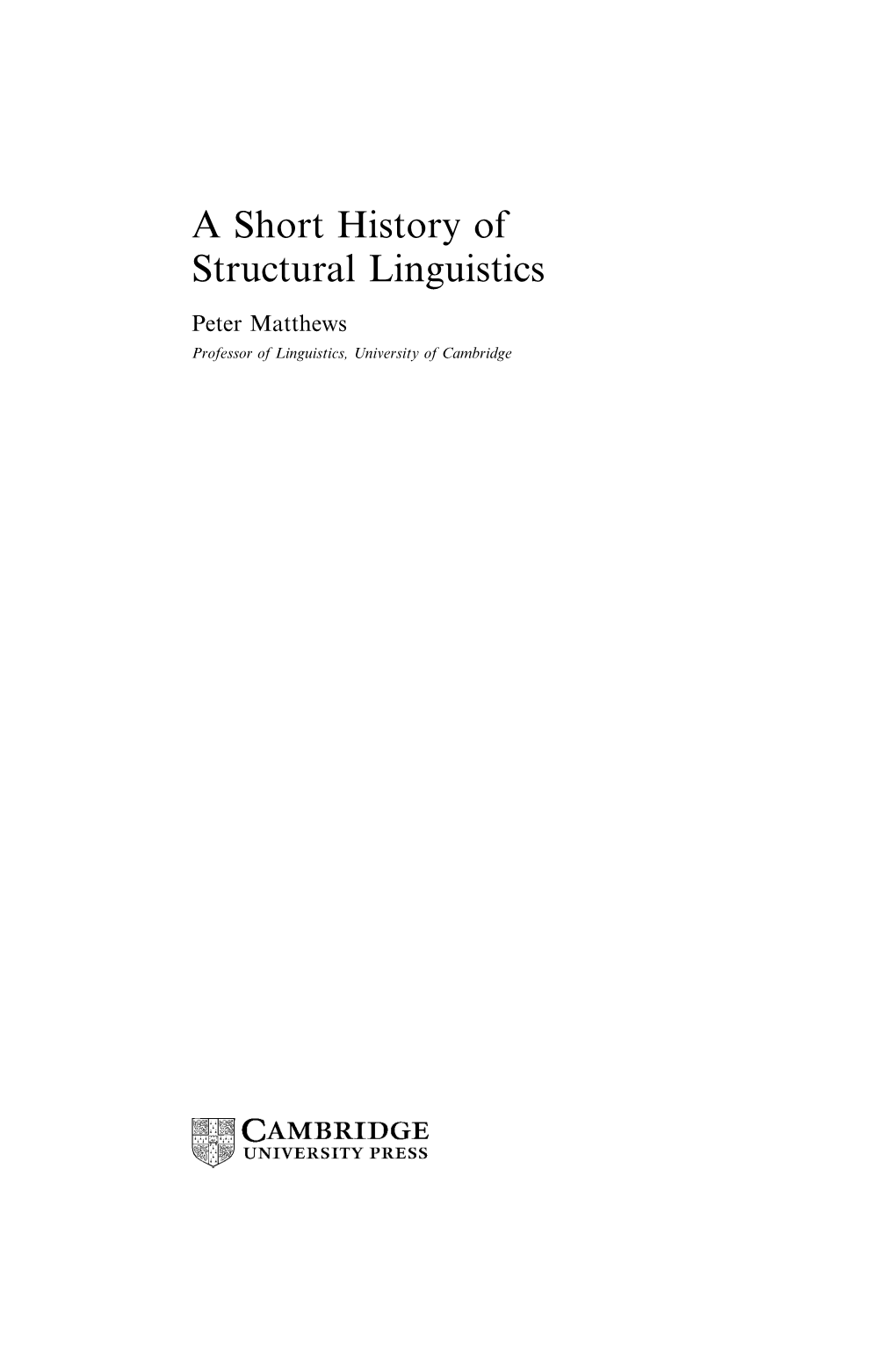 A Short History of Structural Linguistics