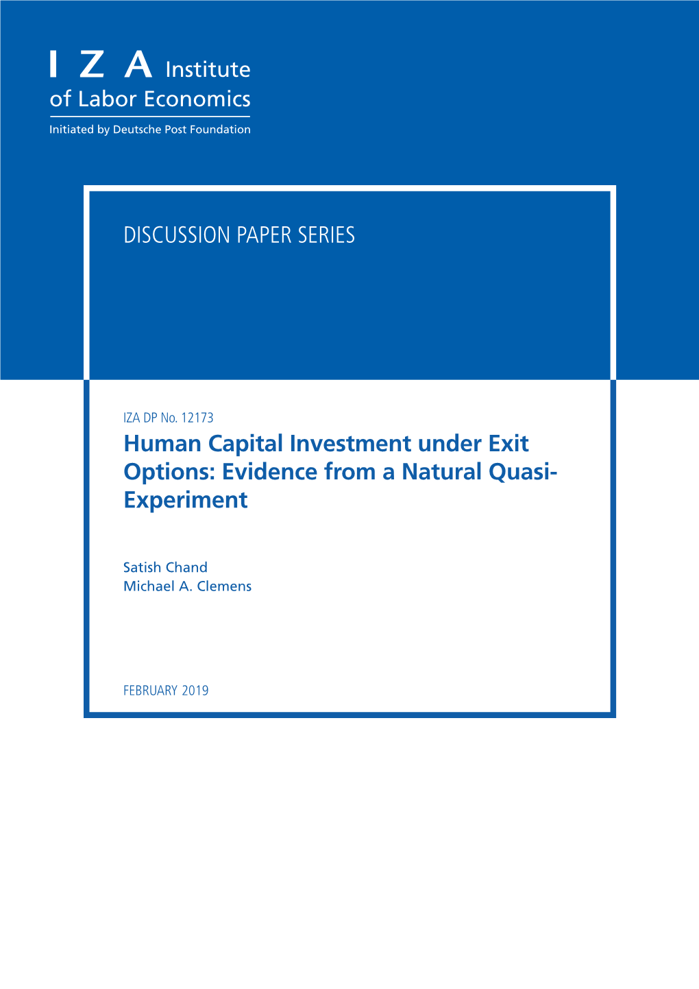 Human Capital Investment Under Exit Options: Evidence from a Natural Quasi- Experiment