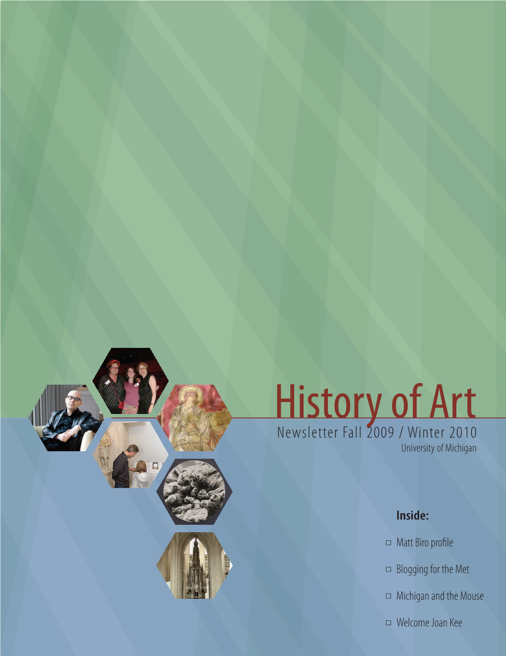 History of Art Newsletter Fall 2009 / Winter 2010 University of Michigan