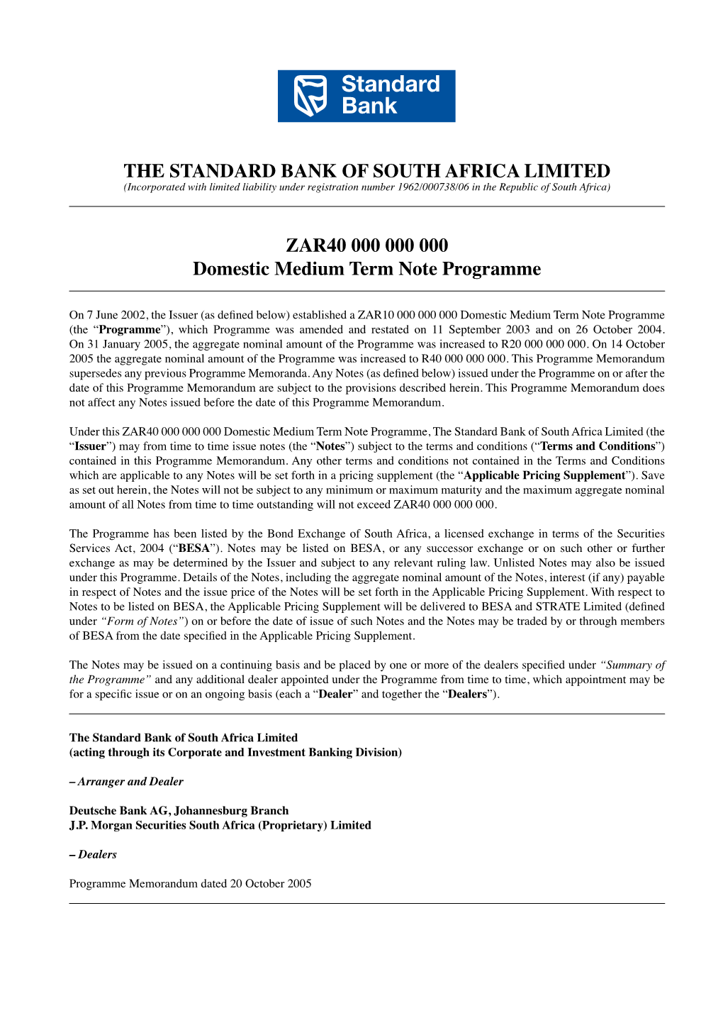 The Standard Bank of South Africa Limited ZAR40 000 000 000 Domestic Medium Programme Term Note Programme;