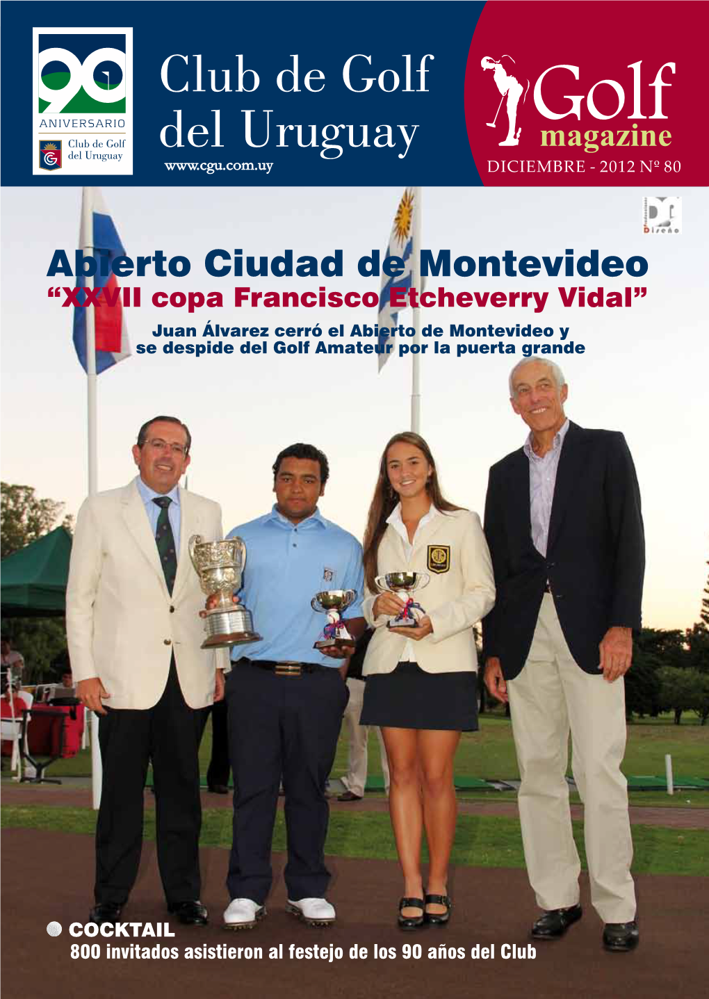 Abierto Ciudad De Montevideo “XXVII Copa Francisco Etcheverry Vidal” Juan Álvarez Cerró El Abierto De Montevideo Y Se Despide Del Golf Amateur Por La Puerta Grande