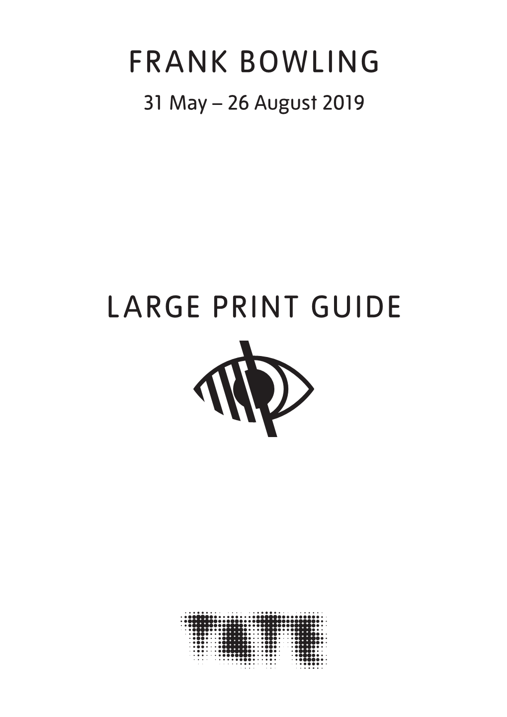 Frank Bowling Large Print Guide