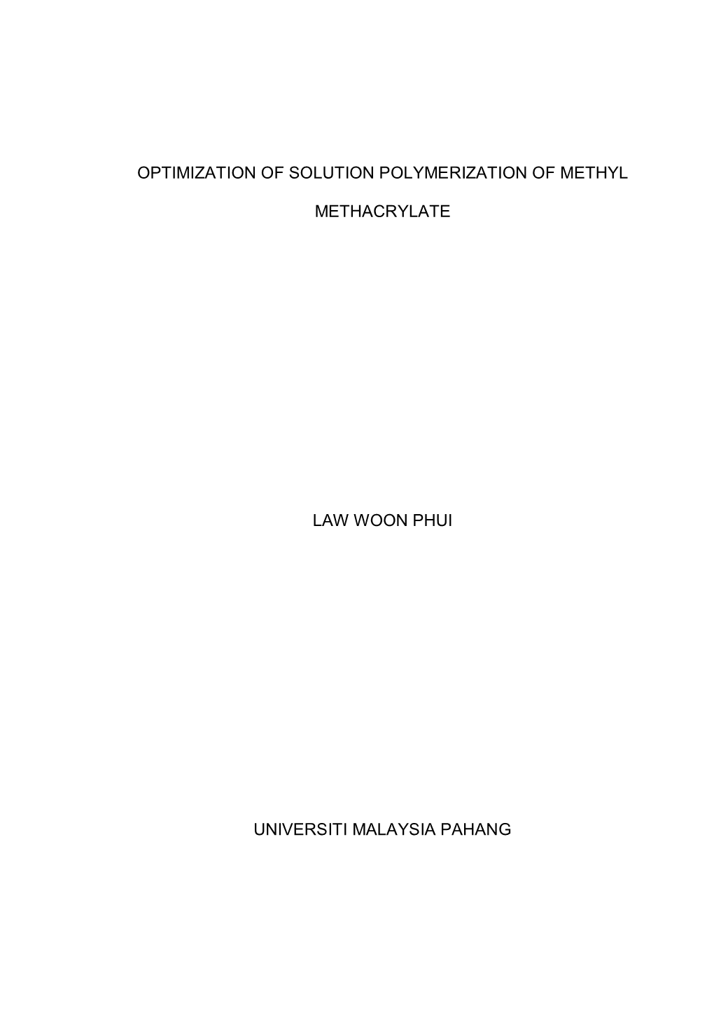 Optimization of Solution Polymerization of Methyl Methacrylate Law Woon