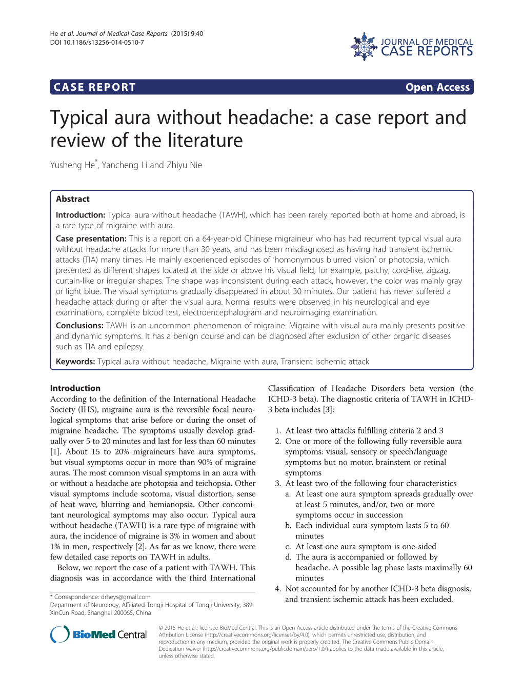 Typical Aura Without Headache: a Case Report and Review of the Literature Yusheng He*, Yancheng Li and Zhiyu Nie
