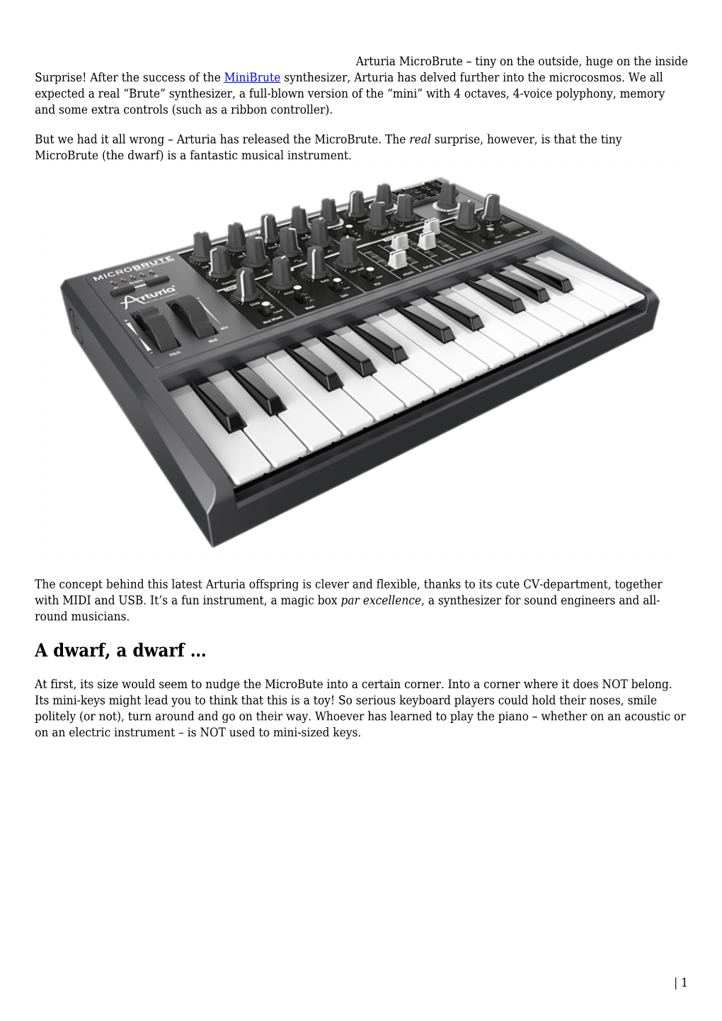 Arturia Microbrute – Tiny on the Outside, Huge on the Inside Surprise! After the Success of the Minibrute Synthesizer, Arturia Has Delved Further Into the Microcosmos