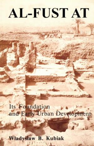 AL-FUST at Its Foundation & Early Urban Development