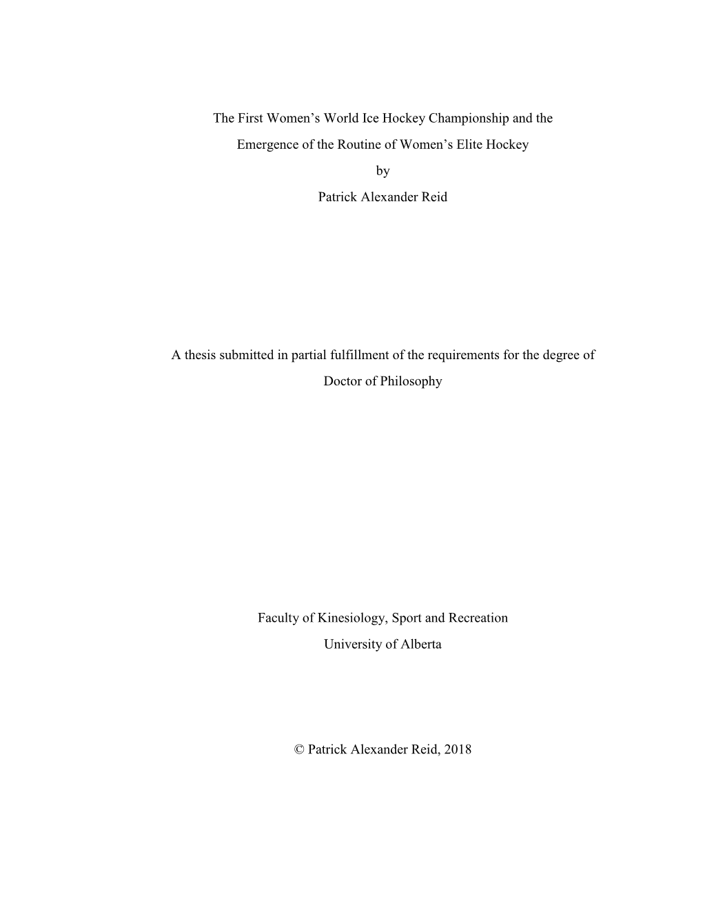 The First Women's World Ice Hockey Championship and the Emergence of the Routine of Women's Elite Hockey by Patrick Alexand