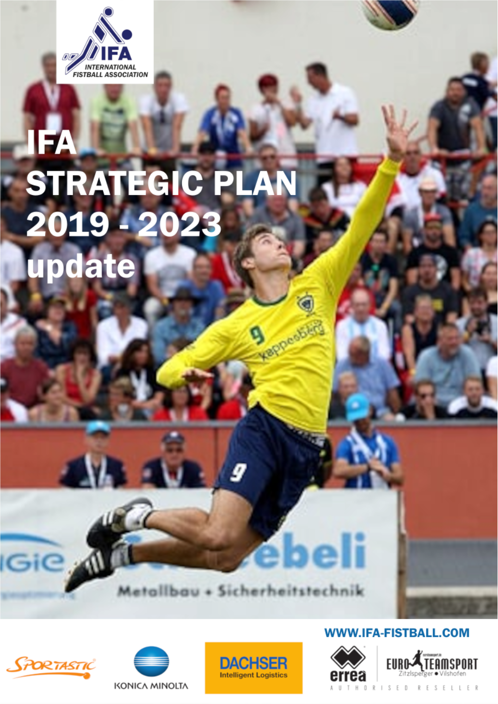 The IFA 2019-2023 Strategic Plan Can Be Found Here