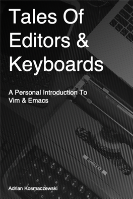 Tales of Editors & Keyboards