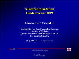 Xenotransplantation Controversies 2019