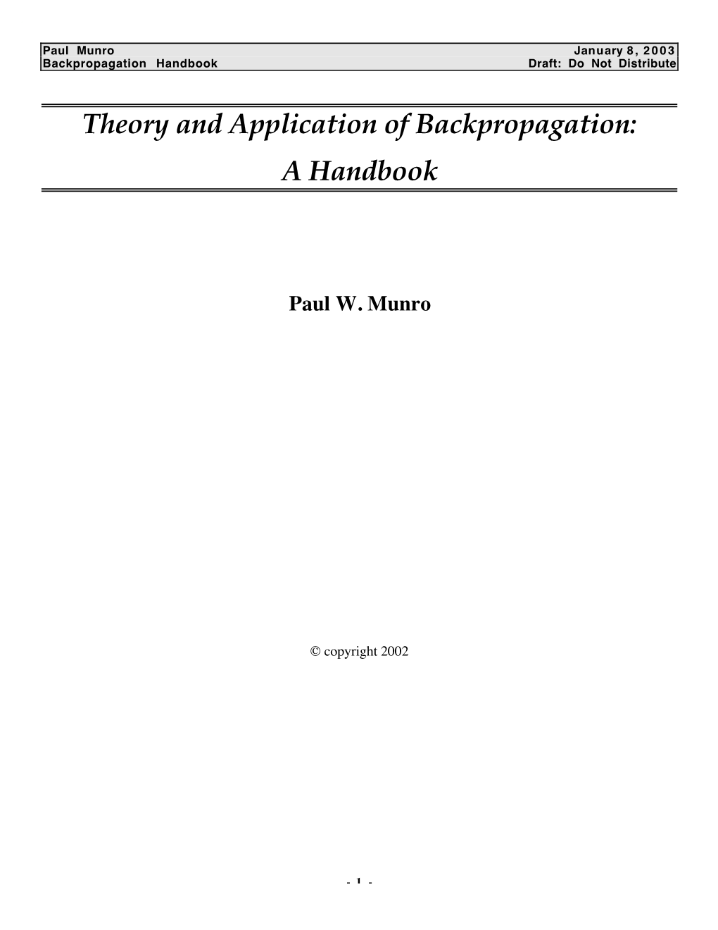 Theory and Application of Backpropagation: a Handbook