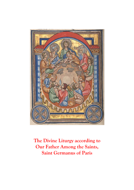 The Divine Liturgy According to Our Father Among the Saints, Saint Germanus of Paris