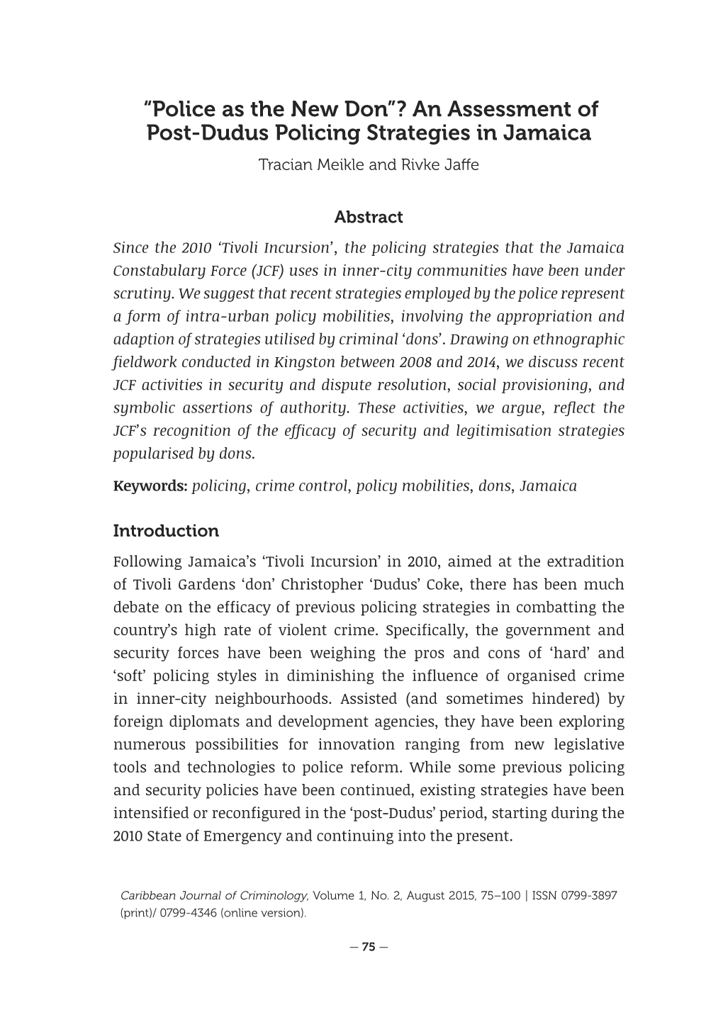 An Assessment of Post-Dudus Policing Strategies in Jamaica Tracian Meikle and Rivke Jaffe