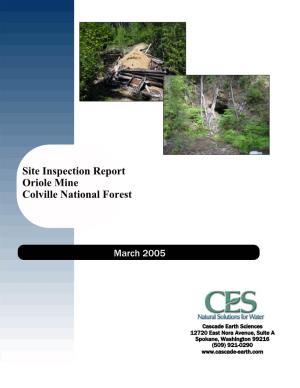 Site Inspection Report Oriole Mine Colville National Forest