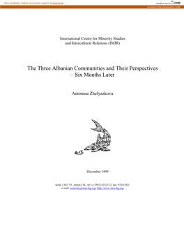 The Three Albanian Communities and Their Perspectives – Six Months Later