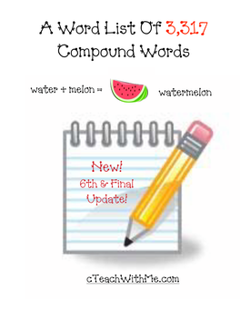 A Word List of 3,317 Compound Words Water + Melon = Watermelon