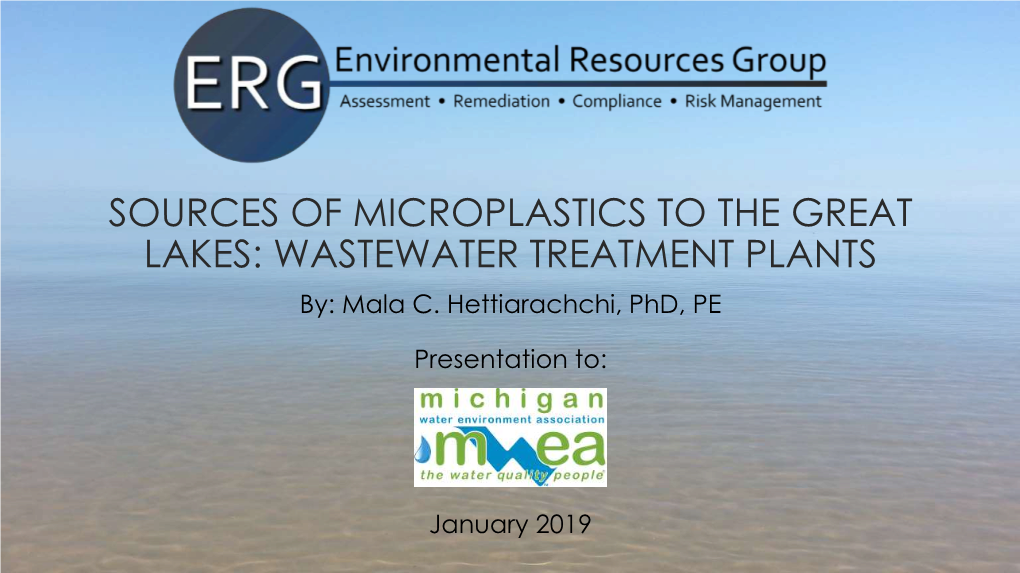 SOURCES of MICROPLASTICS to the GREAT LAKES: WASTEWATER TREATMENT PLANTS By: Mala C