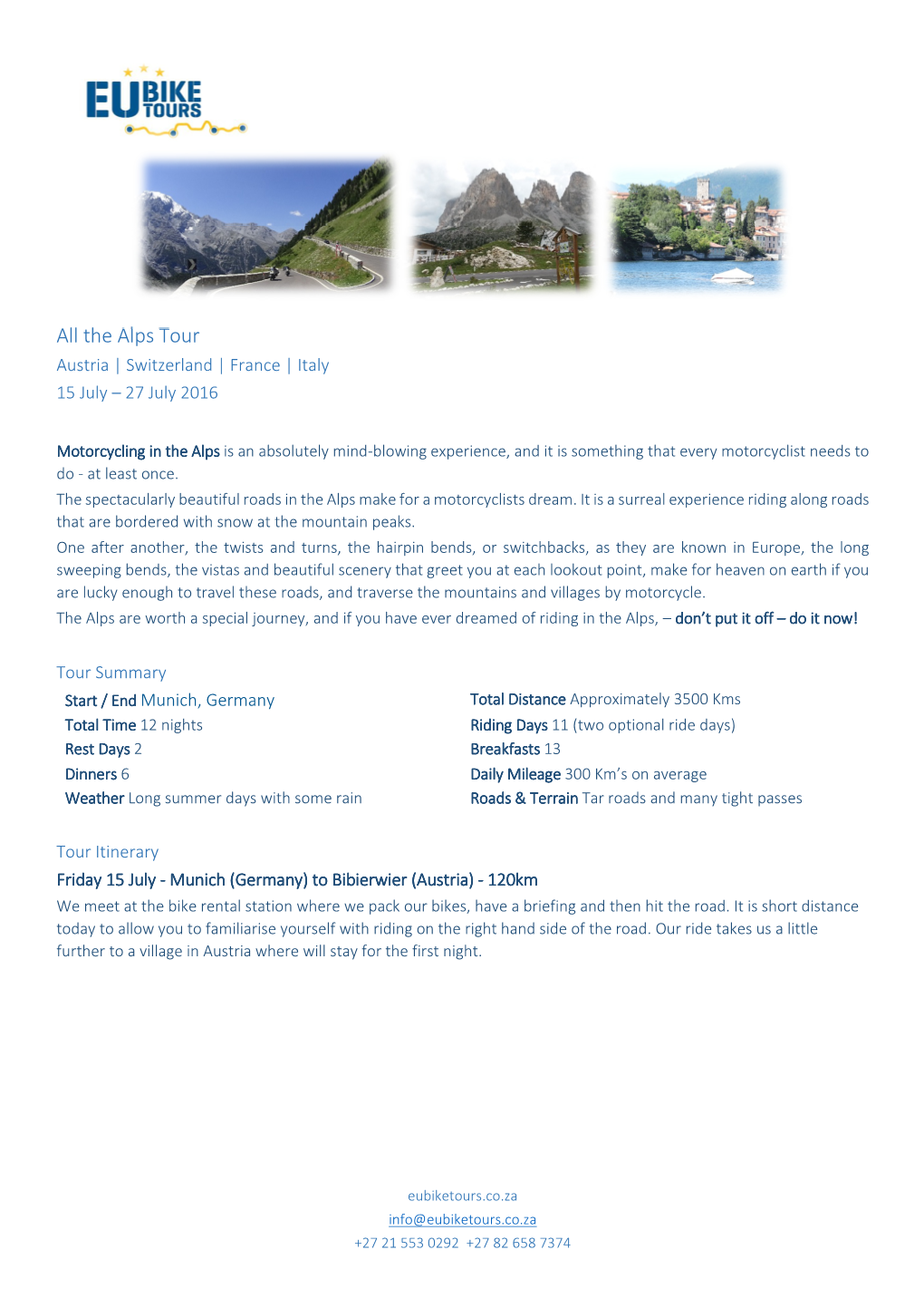 All the Alps Tour Austria | Switzerland | France | Italy 15 July – 27 July 2016