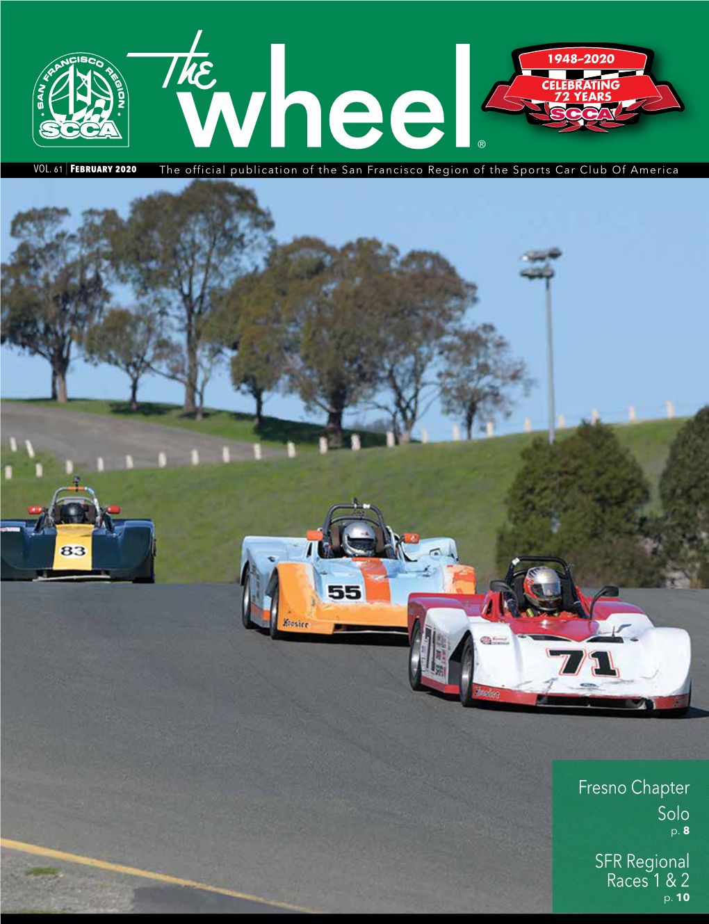 February 2020 the Official Publication of the San Francisco Region of the Sports Car Club of America