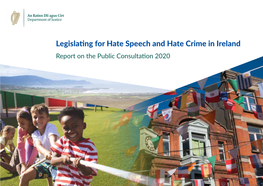 Legislating for Hate Speech and Hate Crime in Ireland Report on the Public Consultation 2020