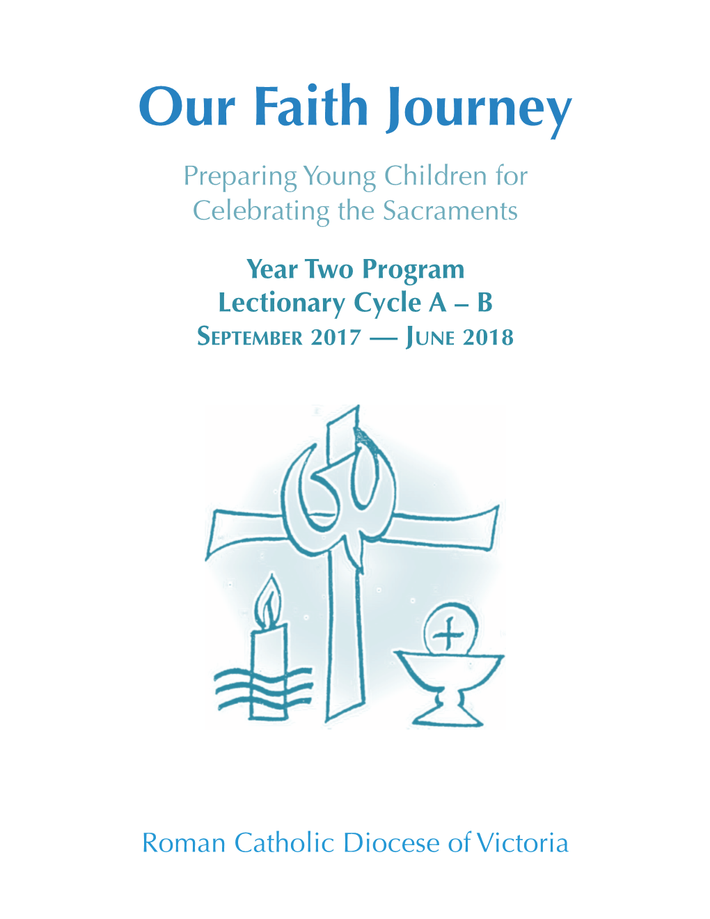 Our Faith Journey Preparing Young Children for Celebrating the Sacraments